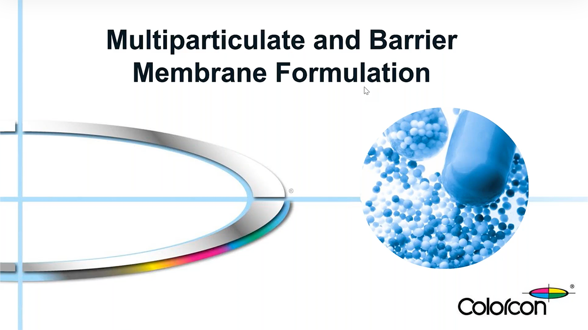 Colorcon Multiparticulate and Barrier Membrane Webinar